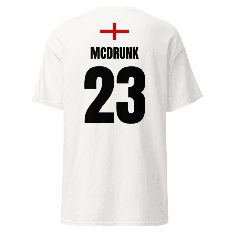 MCDRUNK England Shirt